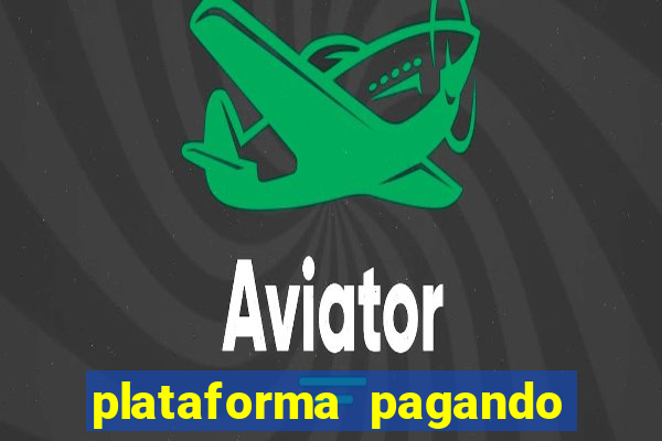 plataforma pagando no cadastro bet